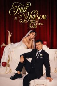 Friz & Wersow. Miłość w czasach online online